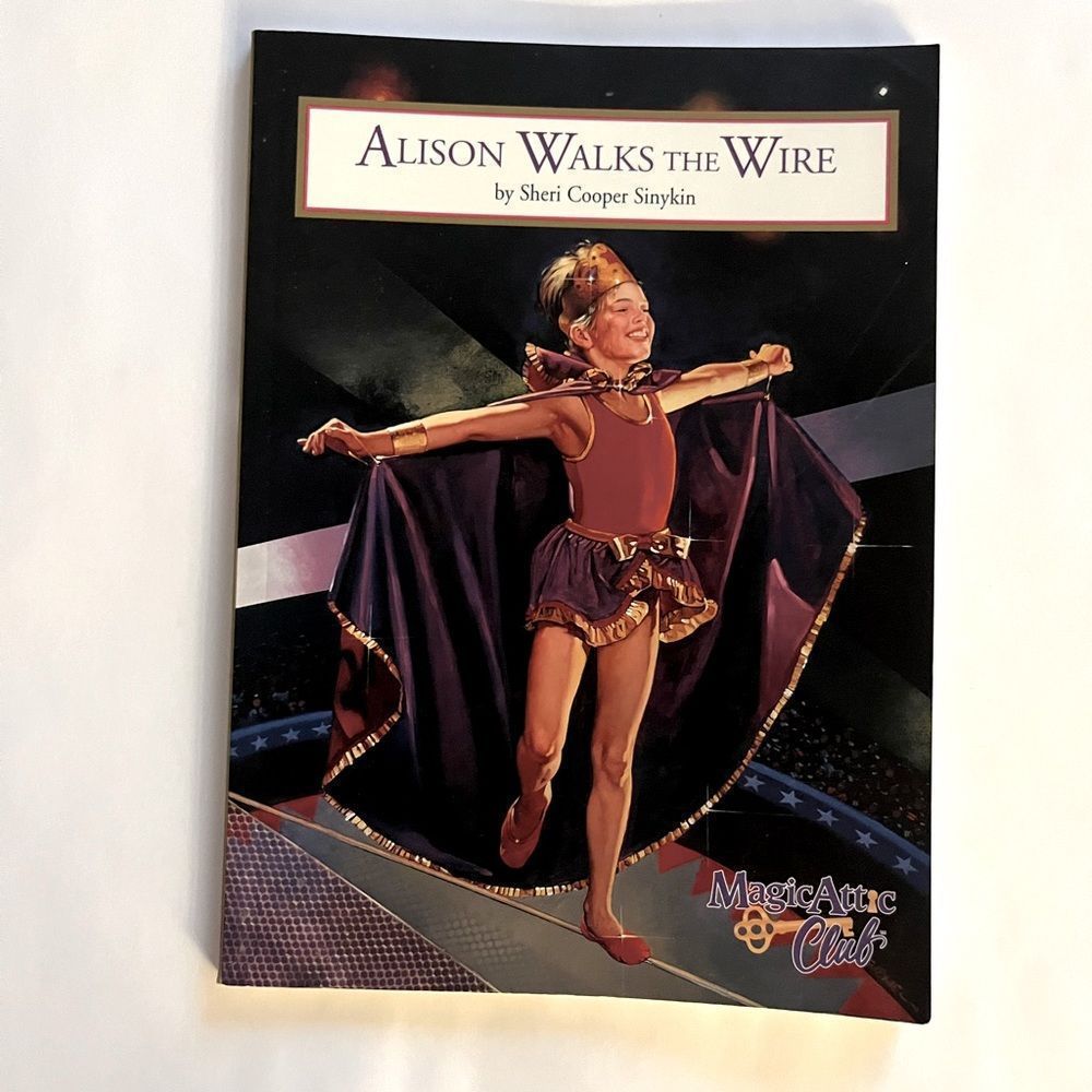 S.
Sinykin Alison Walks The Wire (Magic Attic Club)